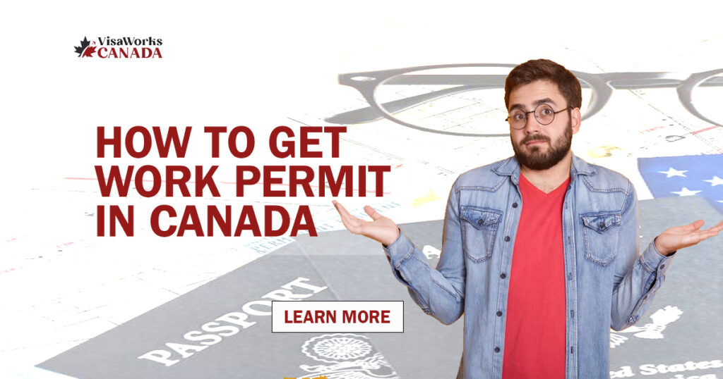 Work Permit in Canada Who is Eligible to Work