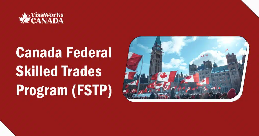 Federal Skilled Trades Program (FSTP)